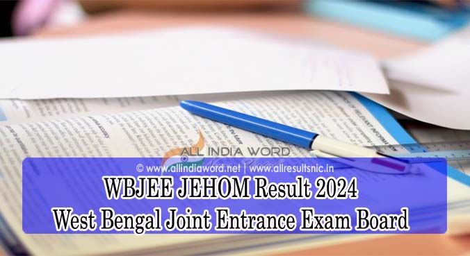 West Bengal JEHOM Exam Results 2024