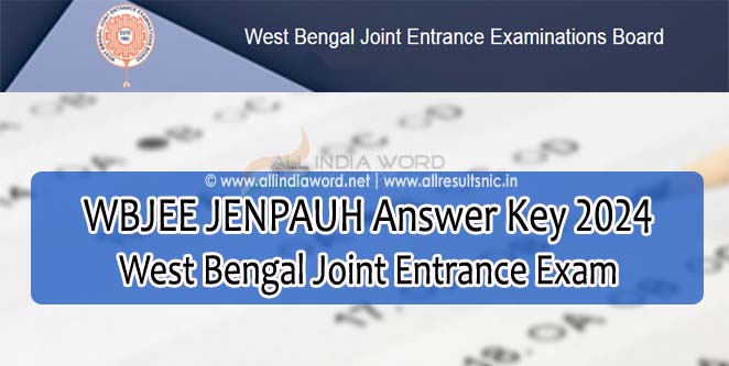 WBJEE JENPAUH JENPARH Solution Key 2024 Download