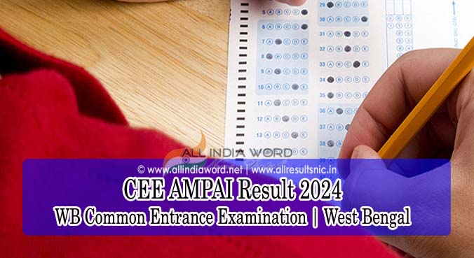 West Bengal CEE AMPAI Result 2024