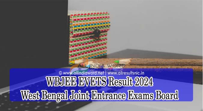 West Bengal EVETS Results 2024